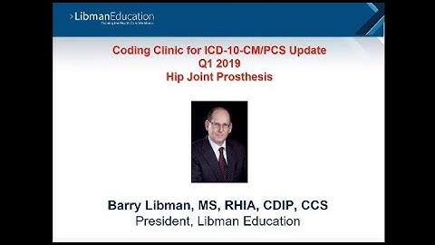 ICD-10 Coding Clinic Update (Q1 2019): Hip Joint Prosthesis