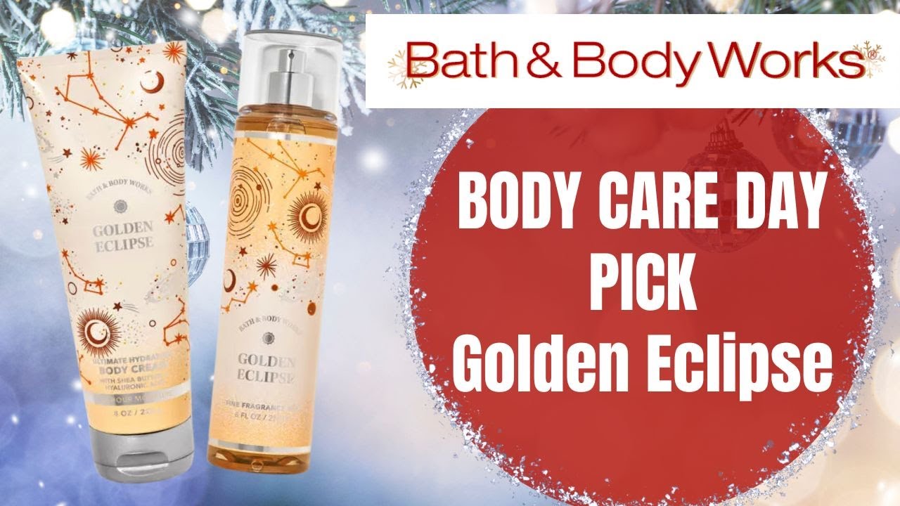 Bath & Body Works BODY CARE DAY PICK Golden Eclipse Review