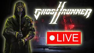 🔴LIVE! - FIRST GHOSTRUNNER 2 CAMPAIGN PLAYTHROUGH!