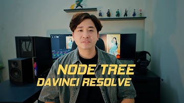 Node Tree chỉnh màu video chuẩn mực trong DaVinci Resolve.