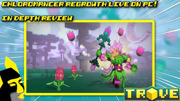 Trove : Chloromancer Re-Growth Live on PC! (In-depth)