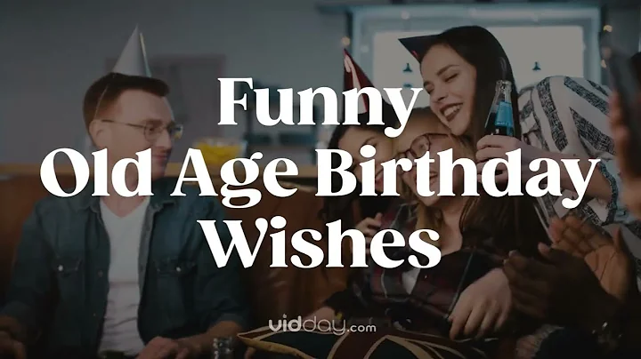 Funny "Getting Old" Birthday Wishes - DayDayNews