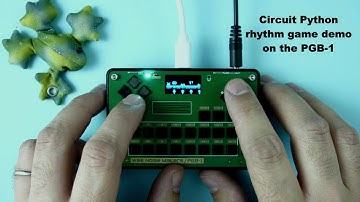 PGB-1 Circuit Python rhythm game demo