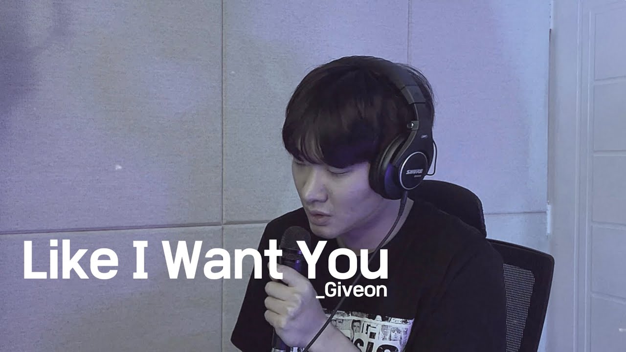 GIVĒON - Like I Want You (cover)