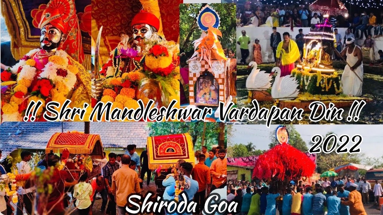 Shri Mandleshwar Vardapan Din 2022 Shiroda Goa 🙏🏻 Full Video🔥 #rath #goanculture #goa #palkhi2022