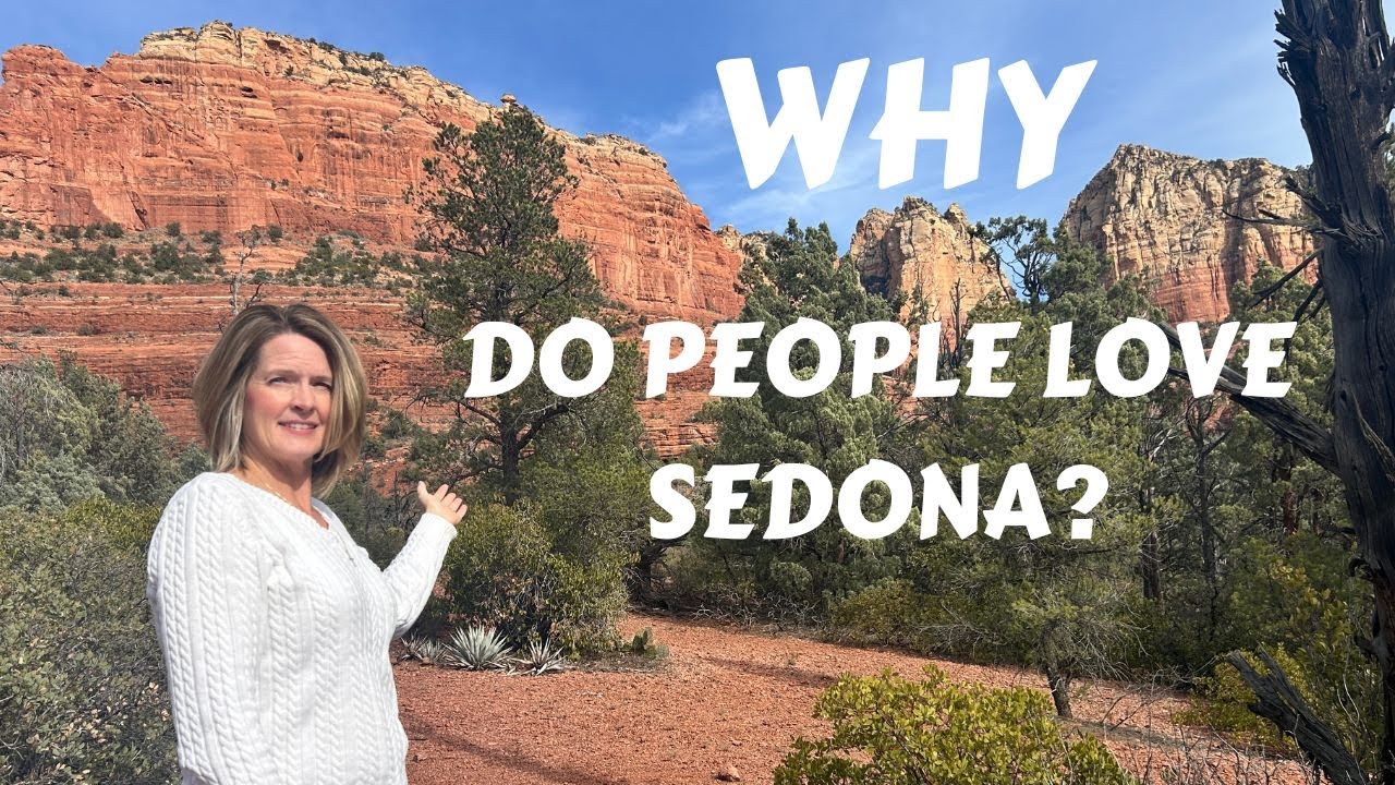 WHY Do People LOVE Sedona?