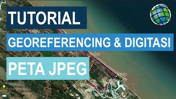 Tutorial Georeferencing dan Digitasi Peta JPEG di ArcGIS || Georeferencing JPEG Map in ArcGIS