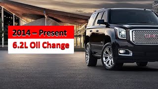 GM 6.2L Oil Change 2014  Present
