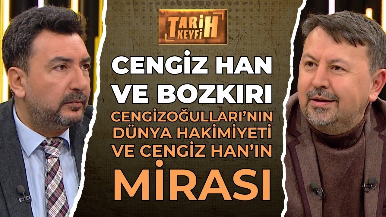 Tarih Keyfi - Cengiz Han ve Bozkırı | Prof. Dr. İlyas Kemaloğlu