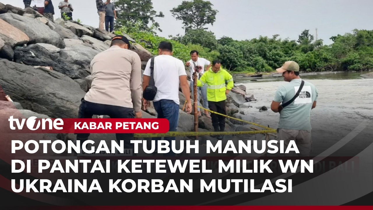 Terbaru! Kasus Penculikan WN Ukraina di Bali, Korban Berakhir Dimutilasi | Kabar Petang