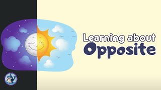 The Opposite of Fun | Learn Opposite words for kids