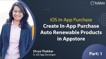 iOS In-App Purchases Tutorial - Auto Renewable Subscriptions | Part 1 |  Sufalam Technologies