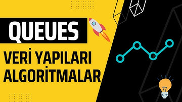 Queues - Veri Yapıları - Data Structures