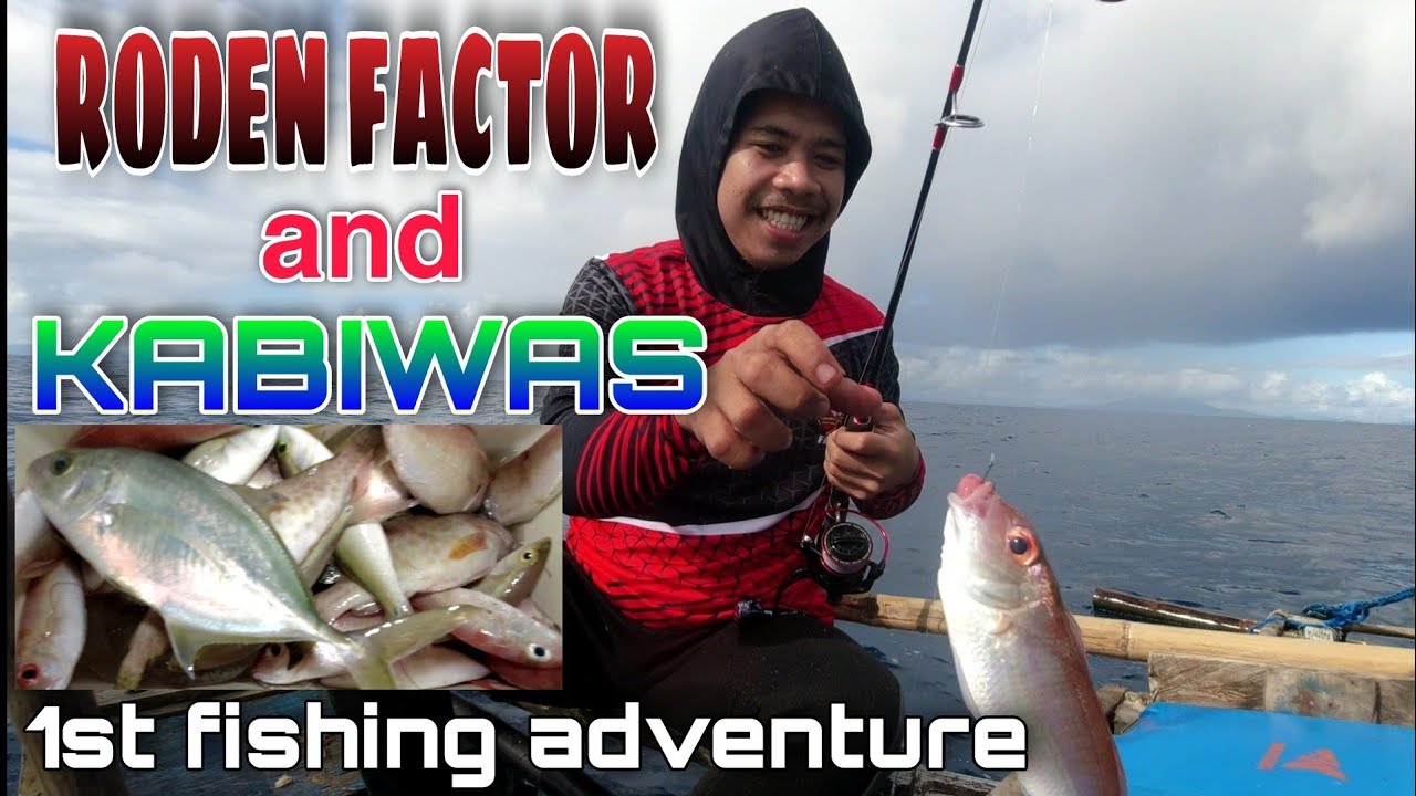 Roden Factor and Kabiwas 1st Fishing adventure
