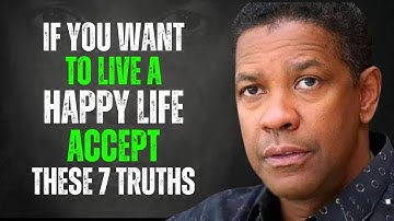 7 Harsh Truths You Need to Accept to Live a Happy Life | Denzel Washington Motivation