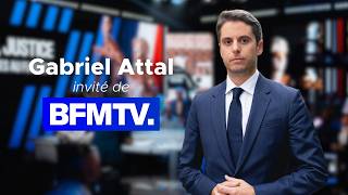 GABRIEL ATTAL ON BFMTV AUTHORITY AND JUSTICE
