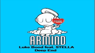 Luke Bond feat. STELLA  - Deep End(ARMİND) Resimi