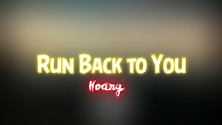 Hoang - Run Back to You feat. Alisa