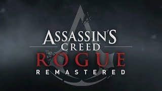 The First 25 Minutes of Assassin’s Creed Rogue Remastered
