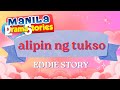 Papa Dudut May 20 2026 ALIPIN NG TUKSO Papa Dudut Story Barangay Love stories EDDIE STORY