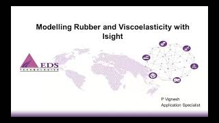 Modelling Rubber and Viscoelasticity with Isight Webcast | EDS Technologies