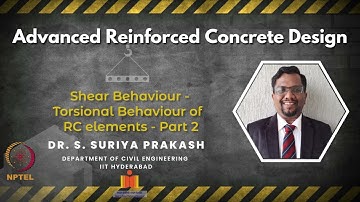 Shear Behaviour - Torsional Behaviour of RC elements - Part 2