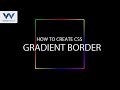 How To Create CSS Gradient Border By using Only CSS | Pure CSS Tutorials