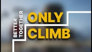 新マップが来てたので遊んでみる。2日目【Only Climb: Better Together】