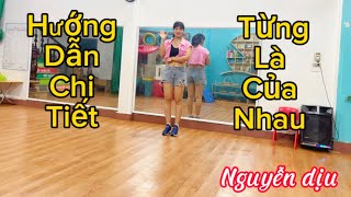 Hướng dẫn chi tiết - Từng là của nhau - Remix | HLV Nguyễn Dịu