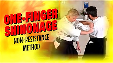 ONE FINGER SHIHONAGE non-resistance method