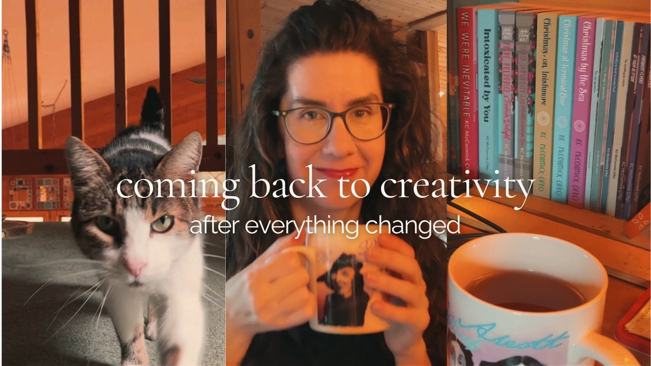 coming back to creativity after everything changed