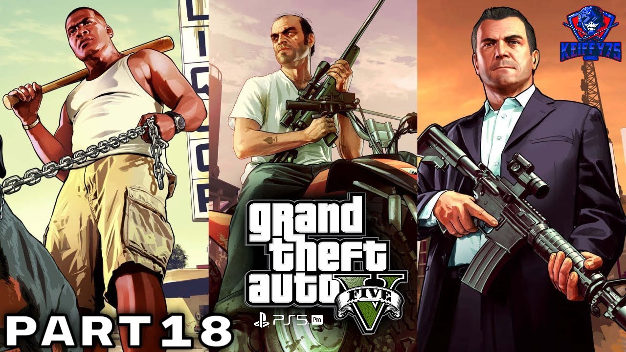 Grand Theft Auto 5 / GTA 5 Walkthrough Gameplay Part 18 - (FULL