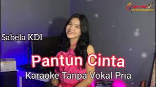 PANTUN CINTA // KARAOKE Duet Sabela KDI (Tanpa Vokal Cowok)