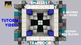 Smallest 6x6 (Full Flush) Cave Trapdoor (Slimeblockless) [Tutorial]