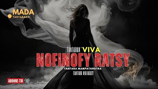 Tantara malagasy -NOFINOFY RATSY-(Tantara  ny VIVA Radio) 👍❤ ARAHO NY PEJY TSIKA 💕