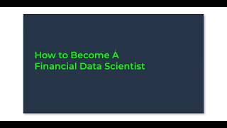 How To Become A Financial Data Scientist (Or A Data Scientist In Any Domain)