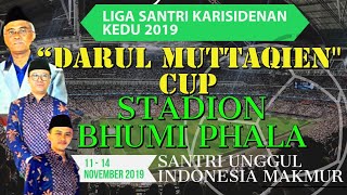 Liga Santri Karisidenan Kedu 2019 Darul Muttaqien Cup Stadion Bhumi Phala Temanggung Jateng