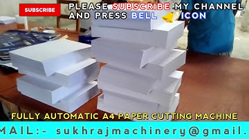 A4 PAPER MAKING MACHINE, FULLY AUTOMATIC A4 PAPER MAKING MACHINE