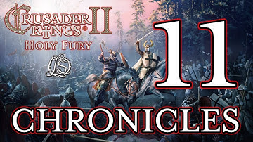 Crusader Kings 2: Holy Fury - LORESWORN CHRONICLES - 11