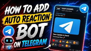 🔥 HOW TO ADD AUTO REACTION BOT TO YOUR TELEGRAM CHANNEL 🔥 🔥 HOW TO ADD AUTO REACTION BOT TO YOUR TELEGRAM CHANNEL 🔥