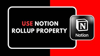 How to Use Notion Rollup Property | Summarize Related Database Data (2026)