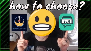 Streamelements vs Streamlabs 2020 Whats best?