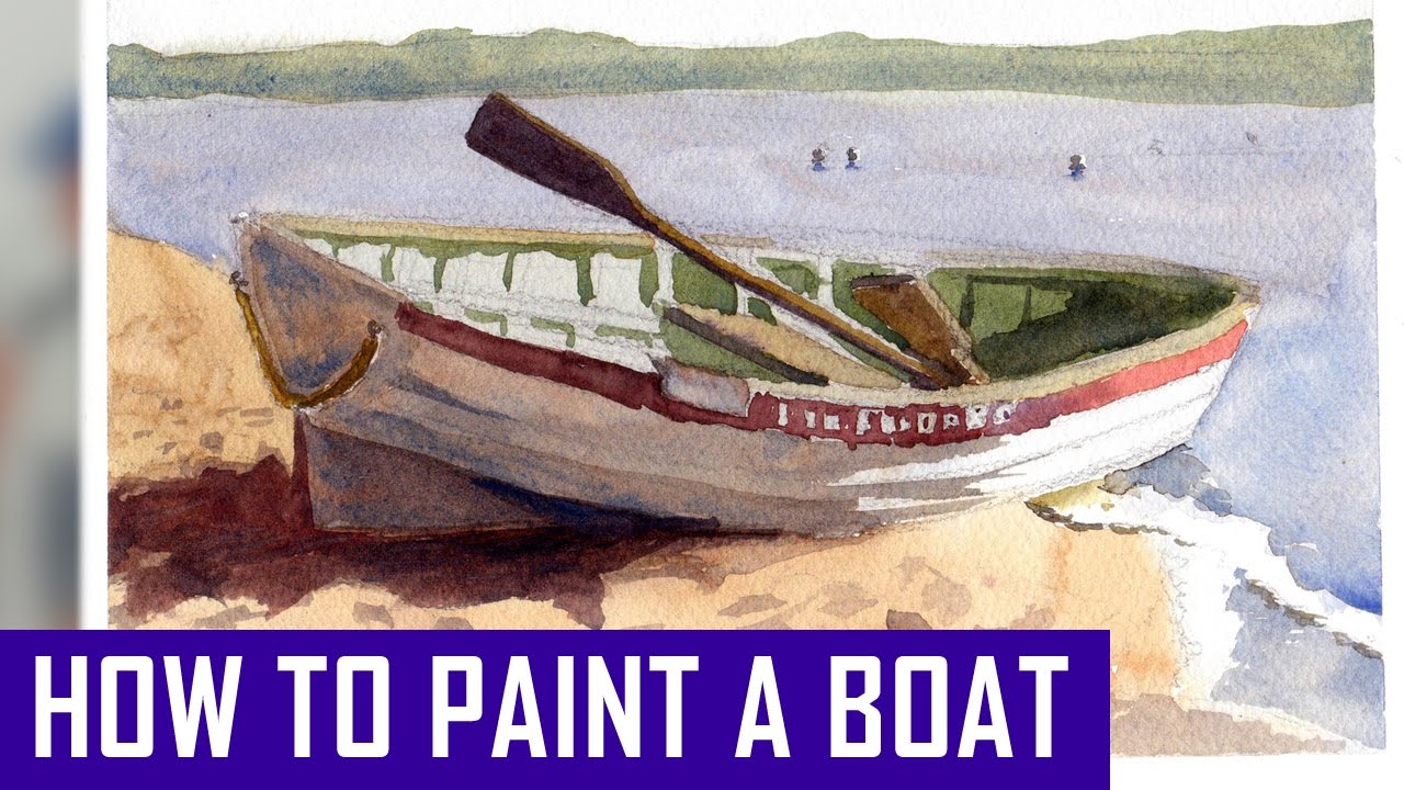 How to Paint a Boat in Watercolor - Watercolor Painting ...