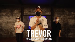 [SUMMER CAMP X] TREVOR CHOREOGRAPHY VIDEO / OMAR APOLLO - KILLING ME