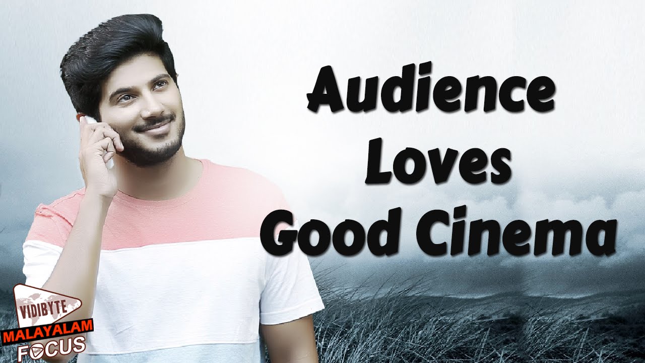 Dulquer Salmaan : Audience Love Good Movies || Pathemari Malayalam Movie