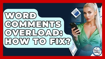 Word Comments Overload: How To Fix? - Docs and Sheets Pro
