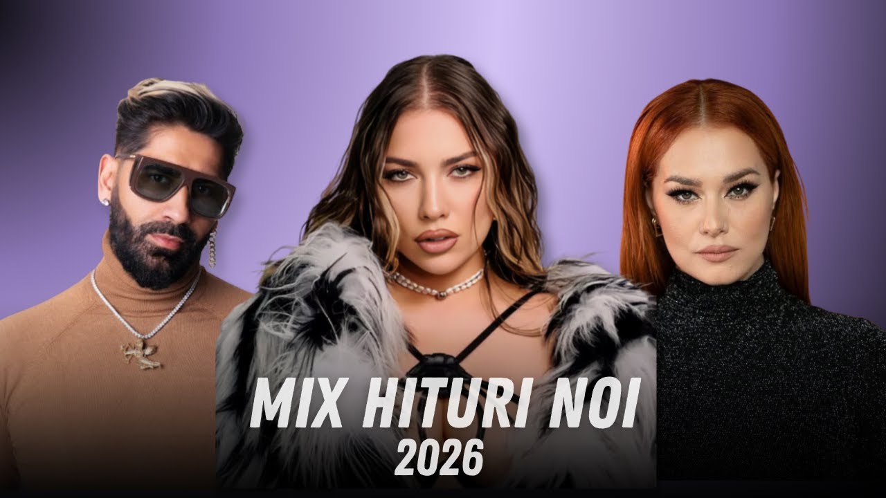 Muzica Noua Romaneasca 2026 🔥 Mix Hituri Noi Romanesti 2026 🔥 Cele Mai Noi Melodii Romanesti 2026