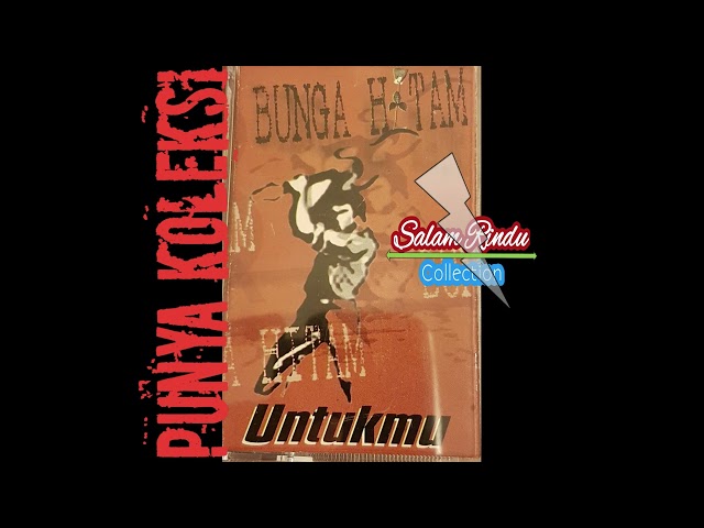 BUNGA HITAM - UNTUKMU KOMUNITAS 2002 (FULL ALBUM) class=