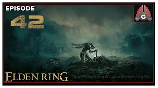 CohhCarnage Plays Elden Ring (Key Provided By Bandai Namco) - Episode 42