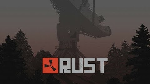 Rust - 2.0 - Getting A Visit From An Attack Helicopter